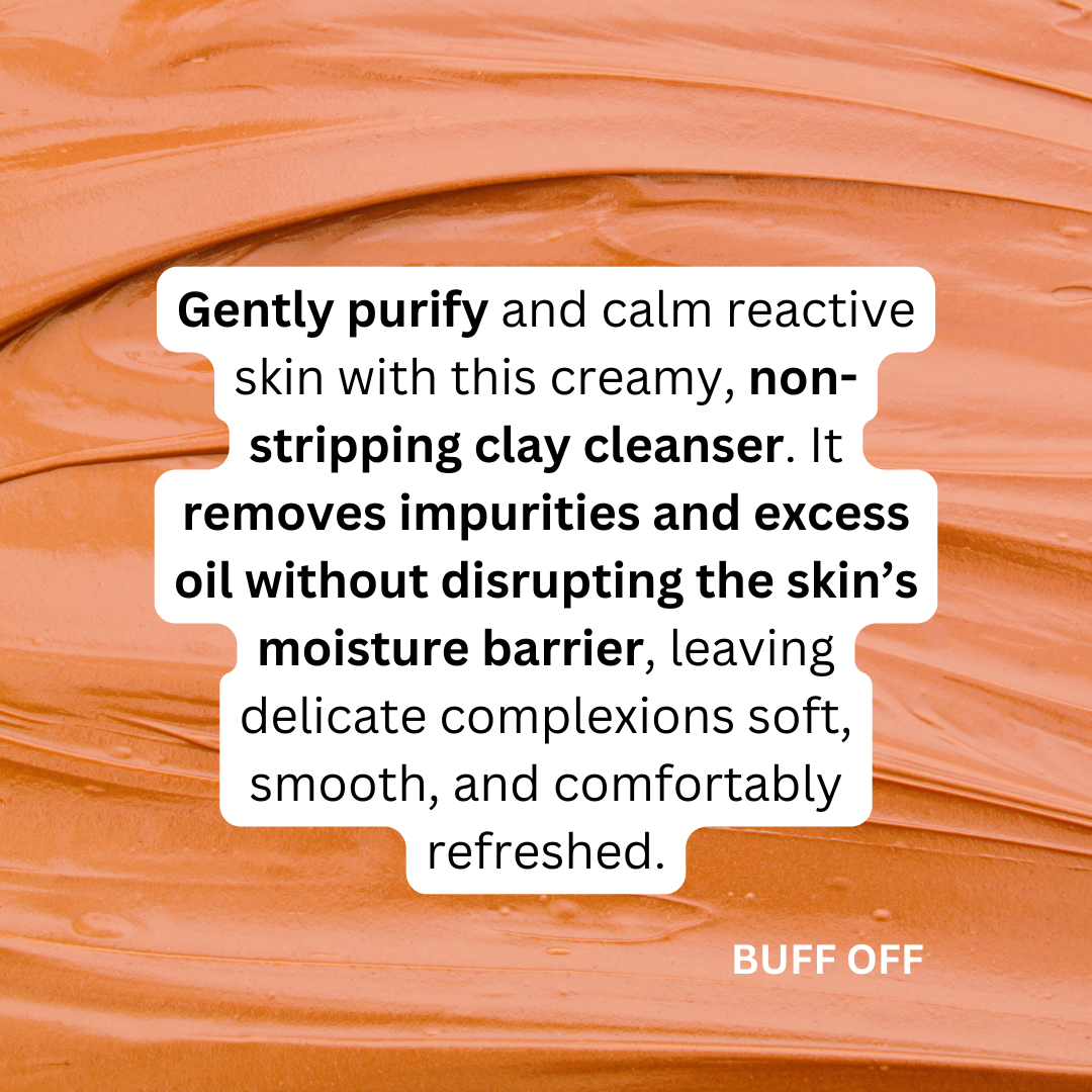 BUFF OFF - Glacial Clay + Oat Cream Cleanser | For Mild Detox of Impurities