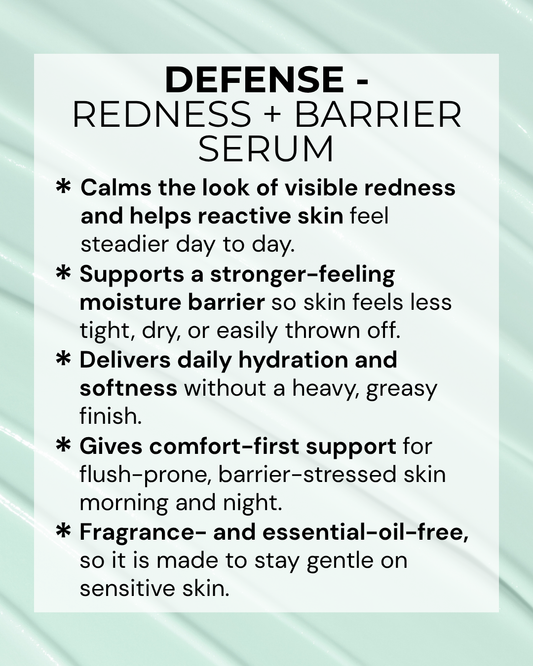 DEFENSE – Redness + Barrier Serum (Flush-Prone + Reactive Skin)