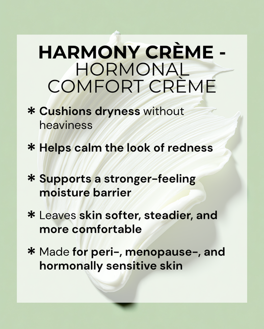 HARMONY CRÈME – Hormonal Comfort Crème (Menopause + Peri)