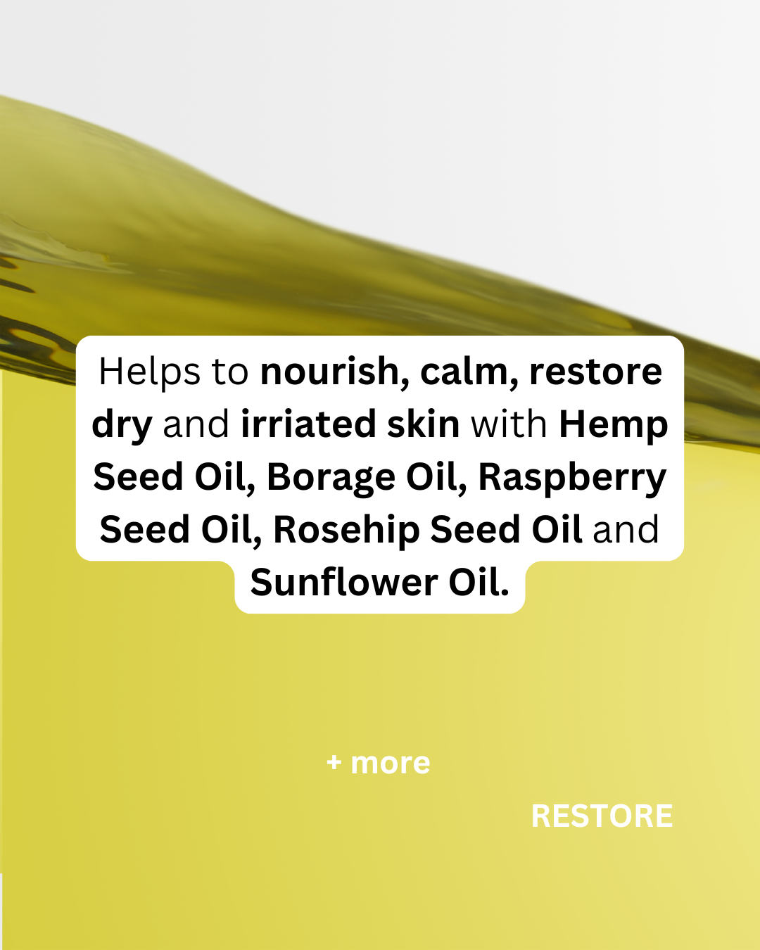RESTORE - Soothe + Calm Oil - Hemp + Borage + Raspberry + Rosehip