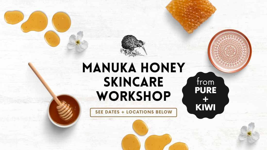 Skincare Workshop - Manuka Honey