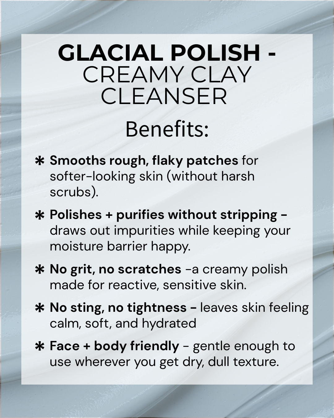 GLACIAL POLISH - Cream Clay Cleansing Polish for Sensitive Skin