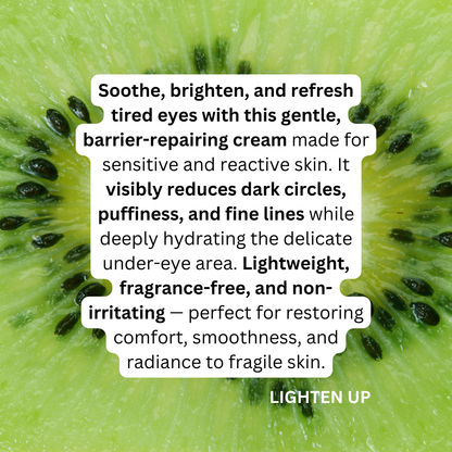 LIGHTEN UP – Kiwifruit + Peptide + Coffee Eye Cream | Reduces Dark Circles for Sensitive Skin