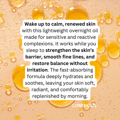 LUMINOUS – Bio-Retinol + Green Tea Overnight Recovery Oil | For Stressed & Uneven Skin