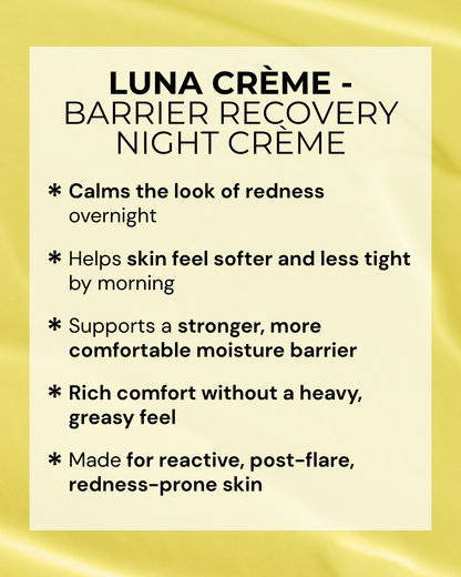 LUNA CRÈME - Barrier Recovery Night Crème (Redness-Prone + Reactive Skin)