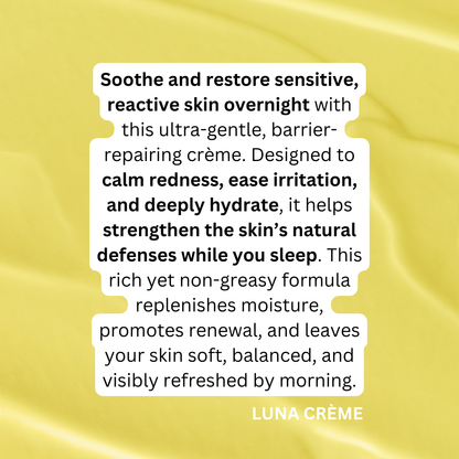 LUNA CRÈME – Overnight Barrier Repair Crème | For Reactive + Inflamed Skin