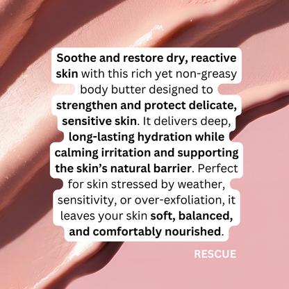 RESCUE - Ceramide + Manuka Barrier Repair Body Butter | For Rosacea & Eczema