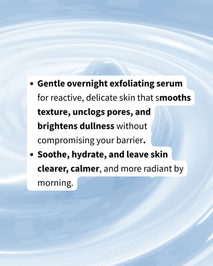 RESURFACE - Gentle Mandelic & Oat Resurfacing Serum | For Sensitive + Mature Skin