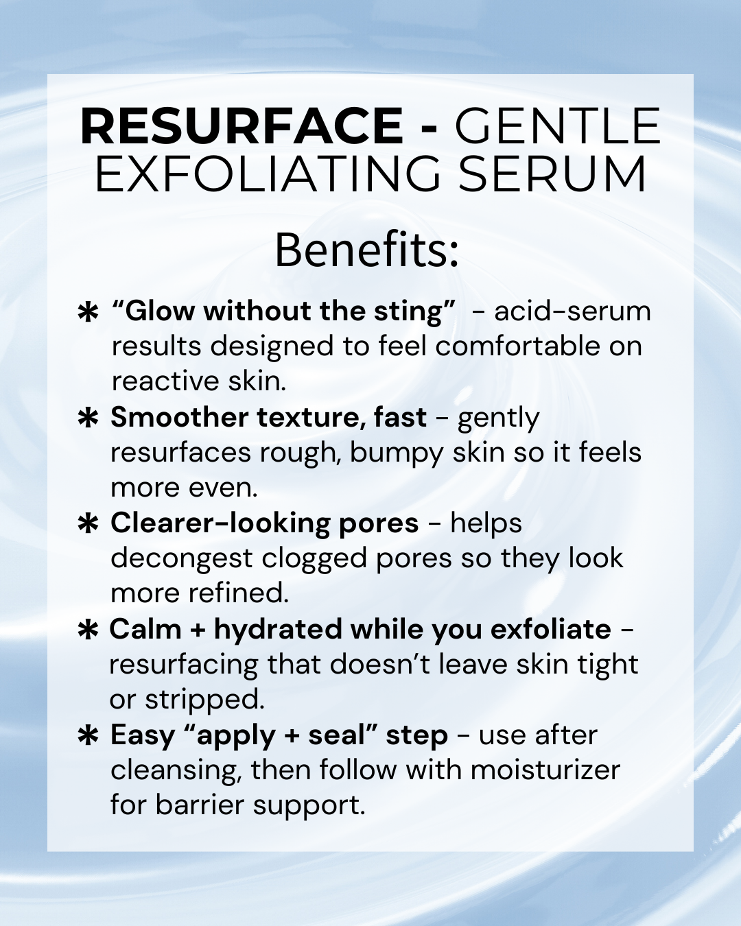 RESURFACE - Pore + Texture Reset Serum (Acne-Prone + Clogged Pores)